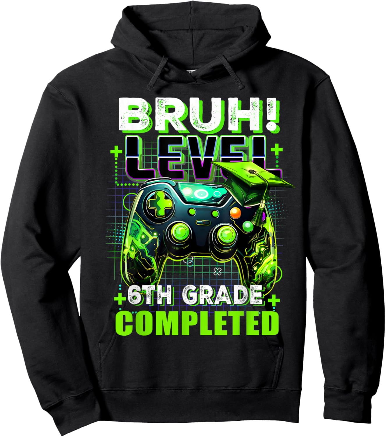 Bruh Level 6th Grade Completed Last Day Of School Graduate Hoodie - Hoodie | Black