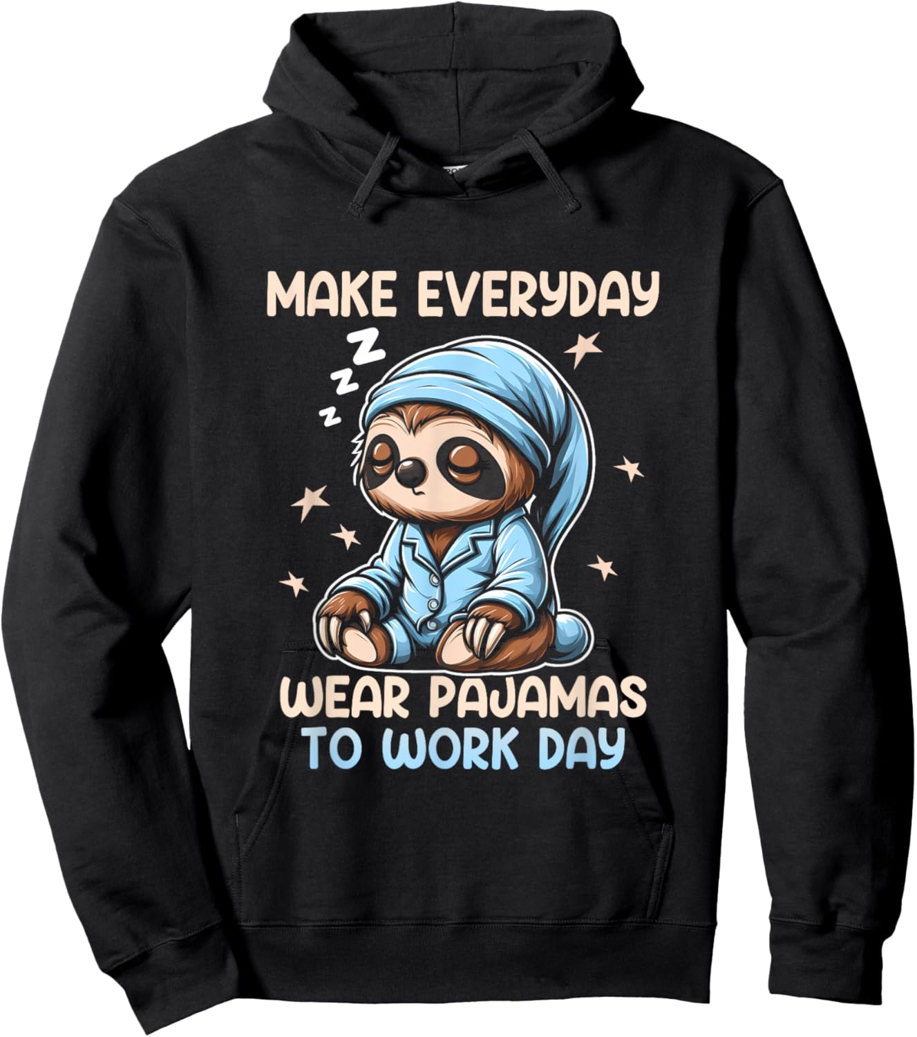 National Everyday Wear Pajamas To Work Day Lazy Sloth Humor Hoodie - Hoodie | Black