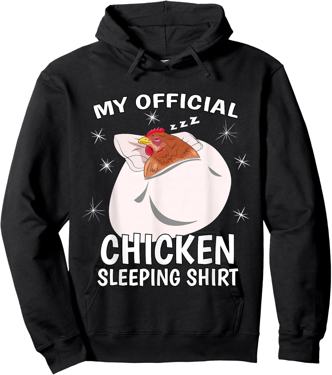 My Official Sleeping Shirt PJ Pajama Top Chicken Hoodie - Hoodie | Black