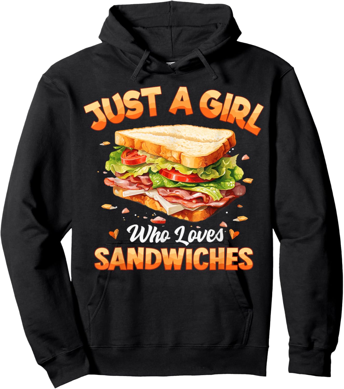 Sandwich Food Girls Women Just A Girl Who Loves Sandwiches Hoodie - Hoodie | Black