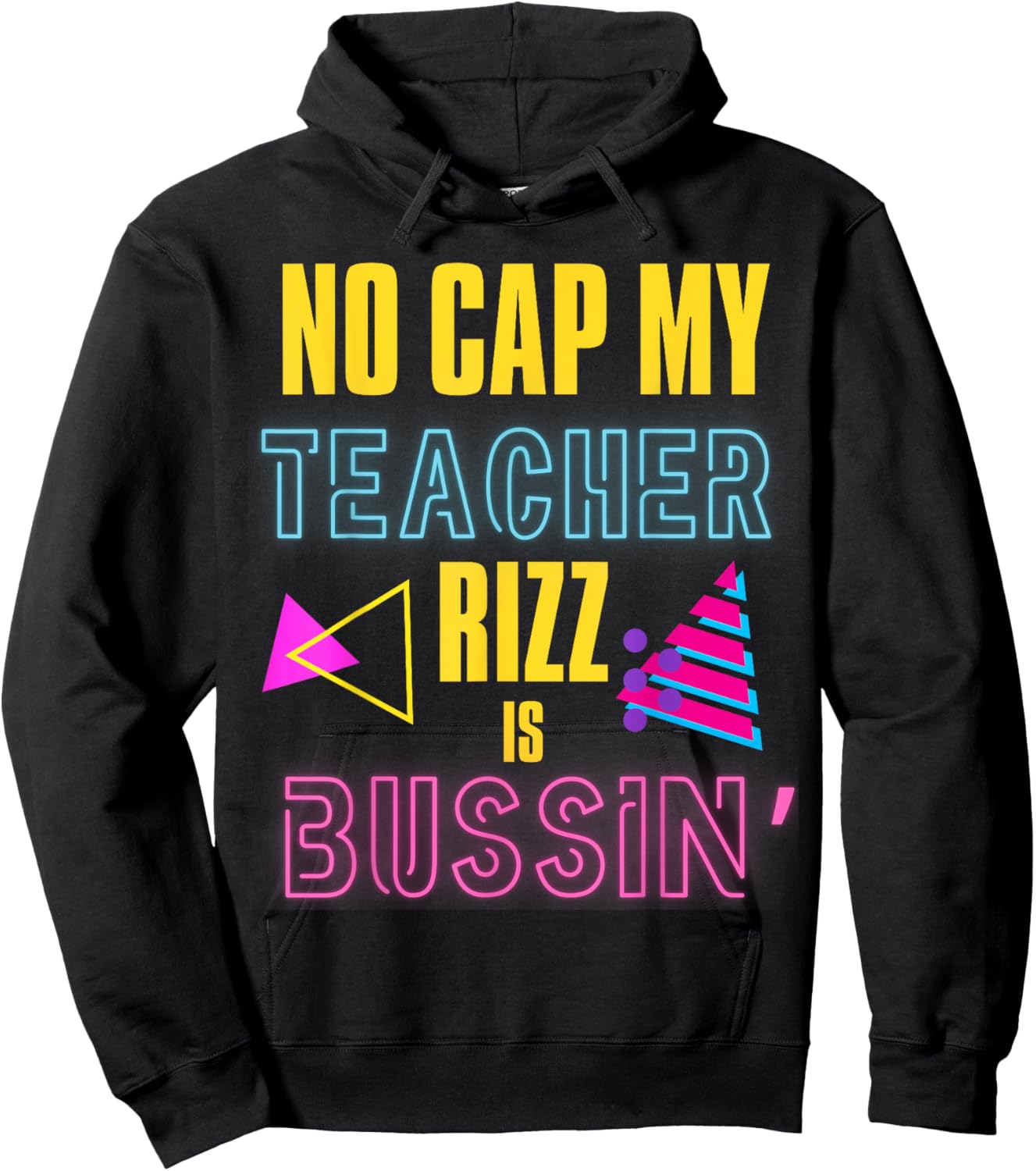 Prank Teacher Appreciation No Cap My Teacher Rizz in Bussin' Men Women Hoodie - Hoodie | Black