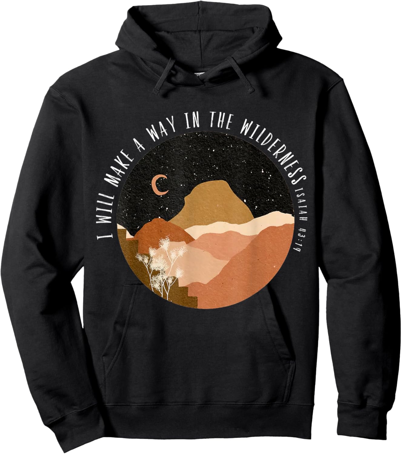 I-Will Make A Way In The Wilderness Isaiah 43:19 Bible Verse Hoodie - Hoodie | Black