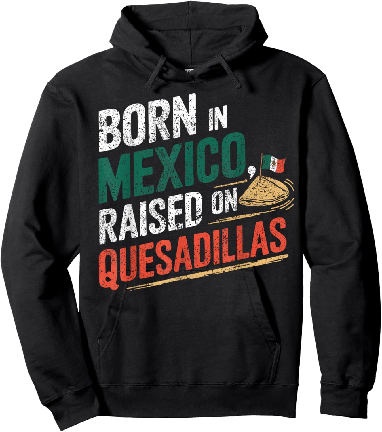 Born In Mexica Raised On Quesadillas Hoodie - Hoodie | Black