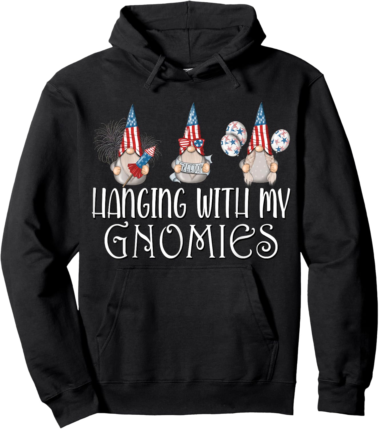 Hanging with my Gnomies 4th of July Patriotic Garden Gnomes Hoodie - Hoodie | Black