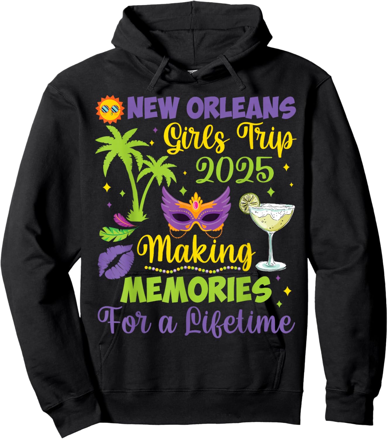 B3Shop Happy Mardi Gras Day To Me You New Orleans Girls Trip 2025 Making Memories for a Lifetime -Adults Black Small Modern Round Neck Short Sleeve Hoodie - Hoodie | Black