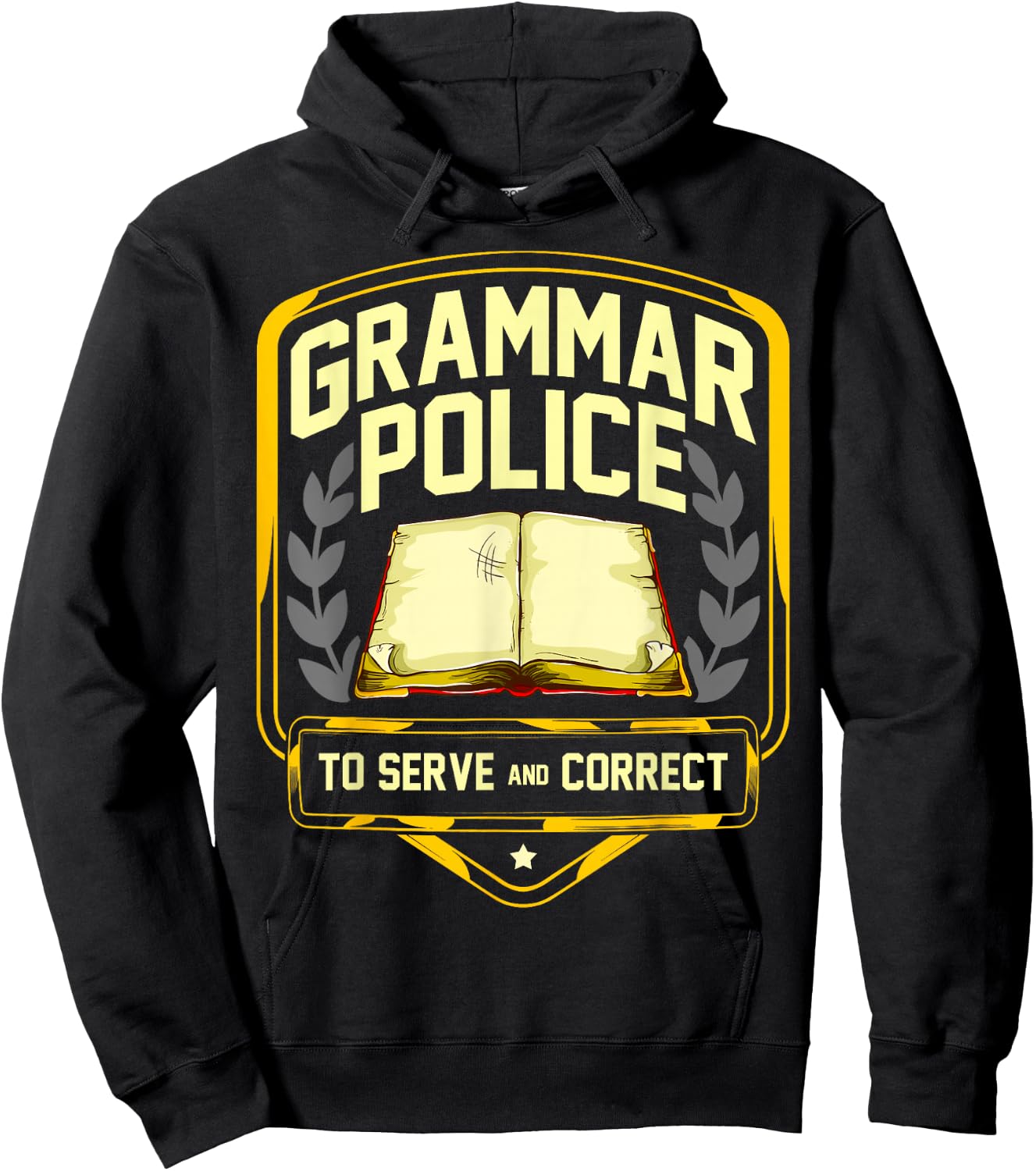 Grammar Police to Serve and Correct Funny English Teacher Hoodie - Hoodie | Black