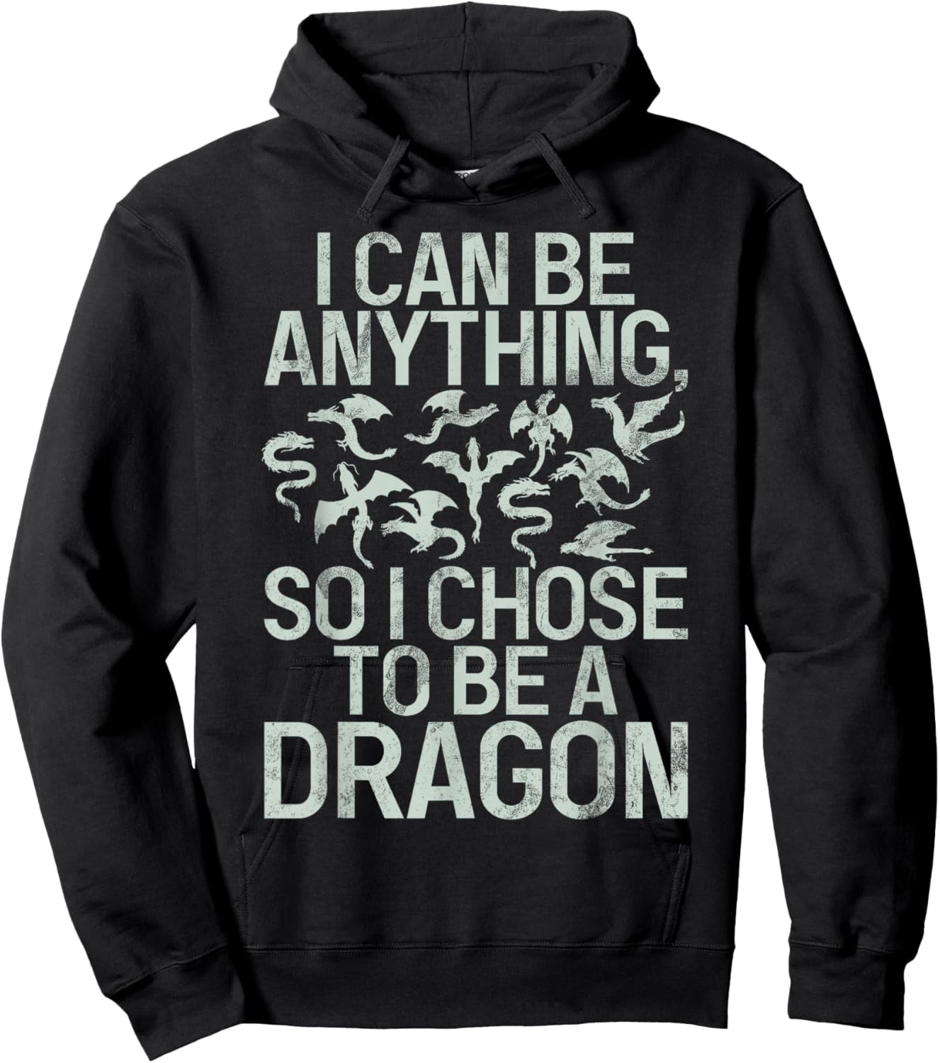 I can be anything so i chose to be a Dragon Hoodie - Hoodie | Black