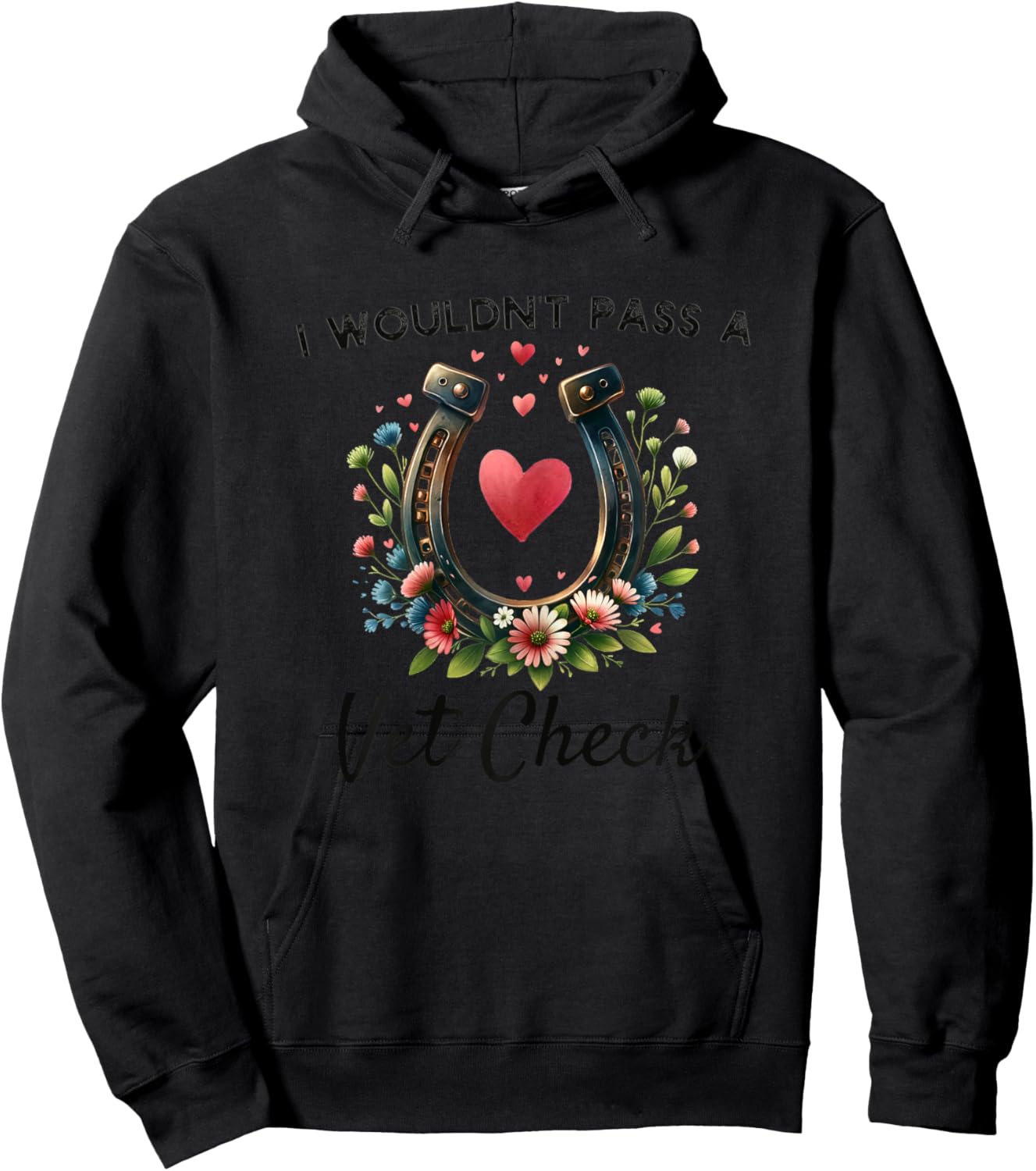 I wouldn't pass a Vet Check funny Equestrian horse Hoodie - Hoodie | Black