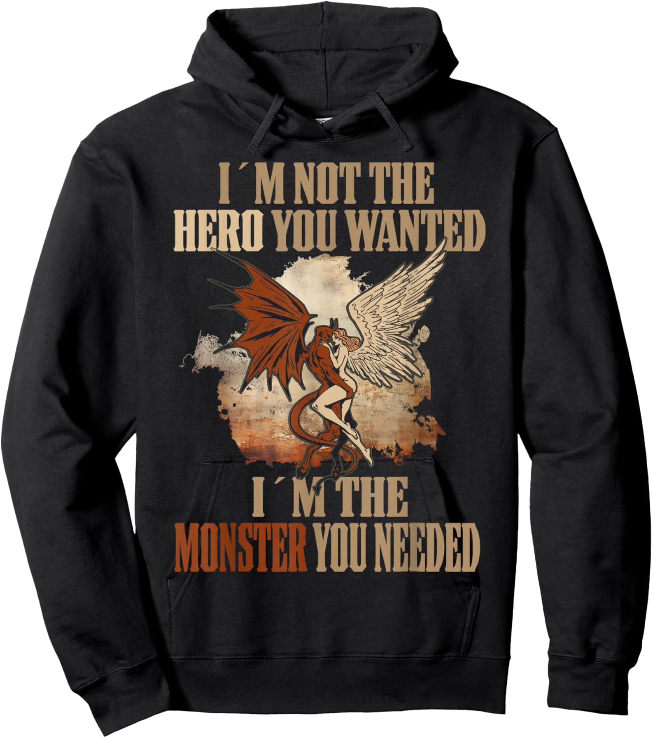 Devil I'm Not The Hero You Wanted I'm The Monster You Needed Hoodie - Hoodie | Black