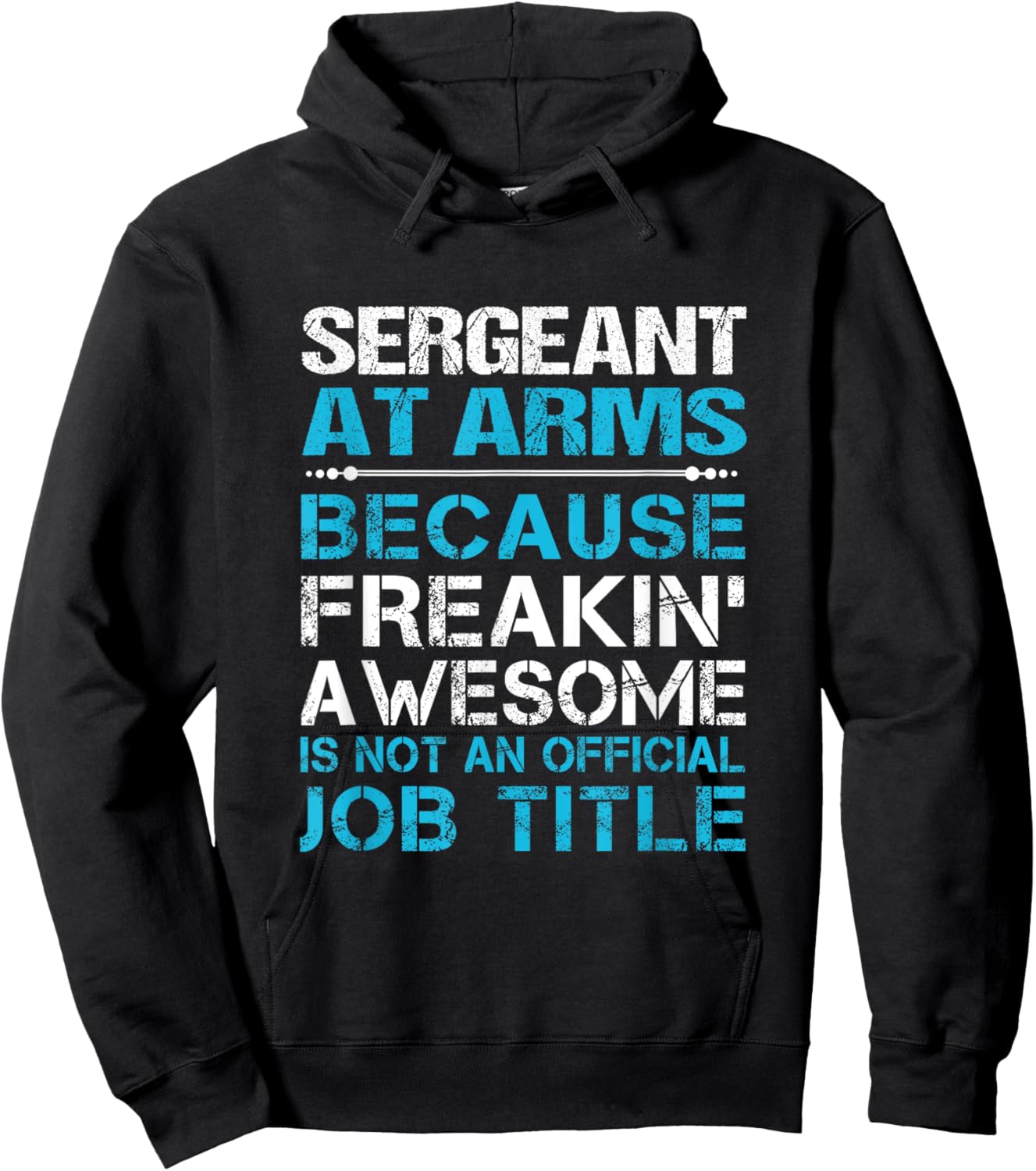 Sergeant At Arms - Freaking Awesome Hoodie - Hoodie | Black