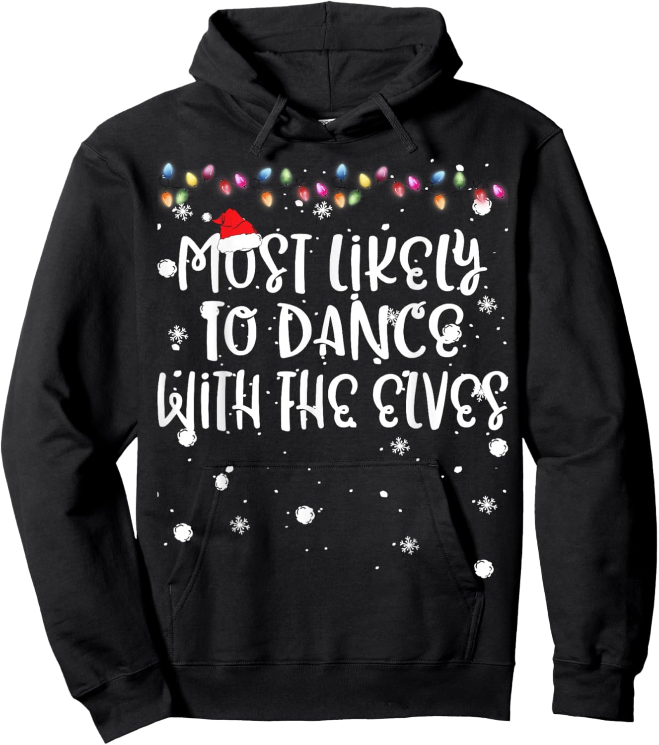 Most Likely To Dance With The Elves Christmas Family Match Hoodie - Hoodie | Black
