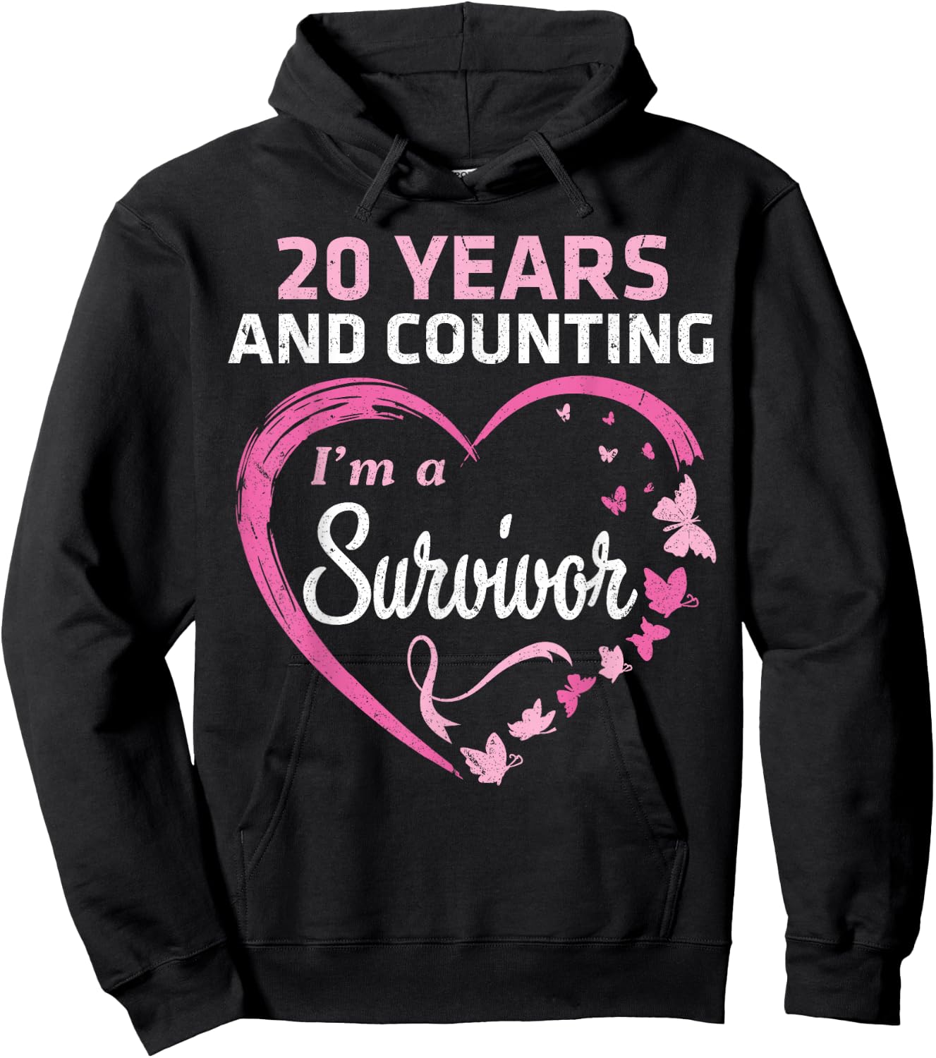 20 Years And Counting I'm A Breast Cancer Survivor Fight Win Hoodie - Hoodie | Black
