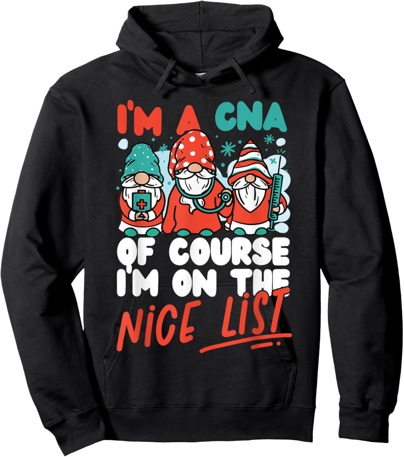 CNA Nurse Certified Nursing Assistant Christmas I'm A Cna Of Hoodie - Hoodie | Black