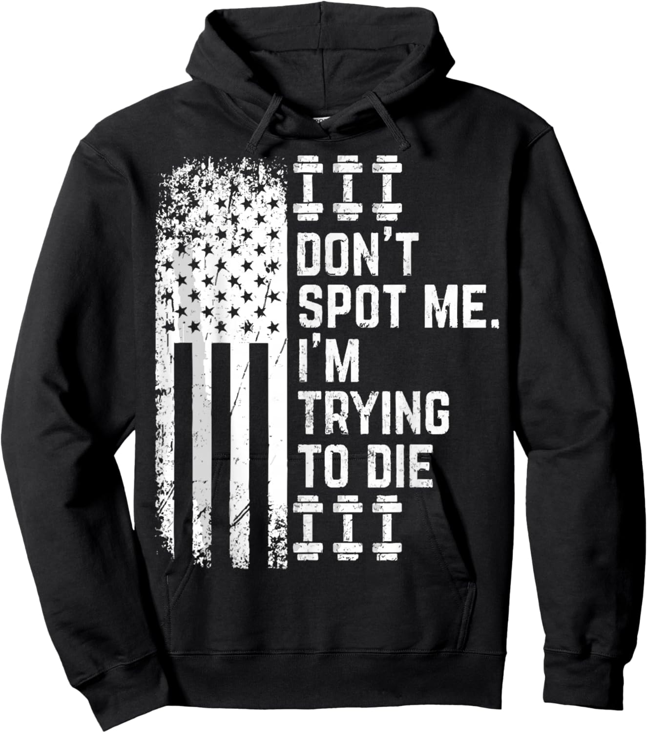 Don't Spot Me I'm Trying to Die Bodybuilding Lifting Hoodie - Hoodie | Black