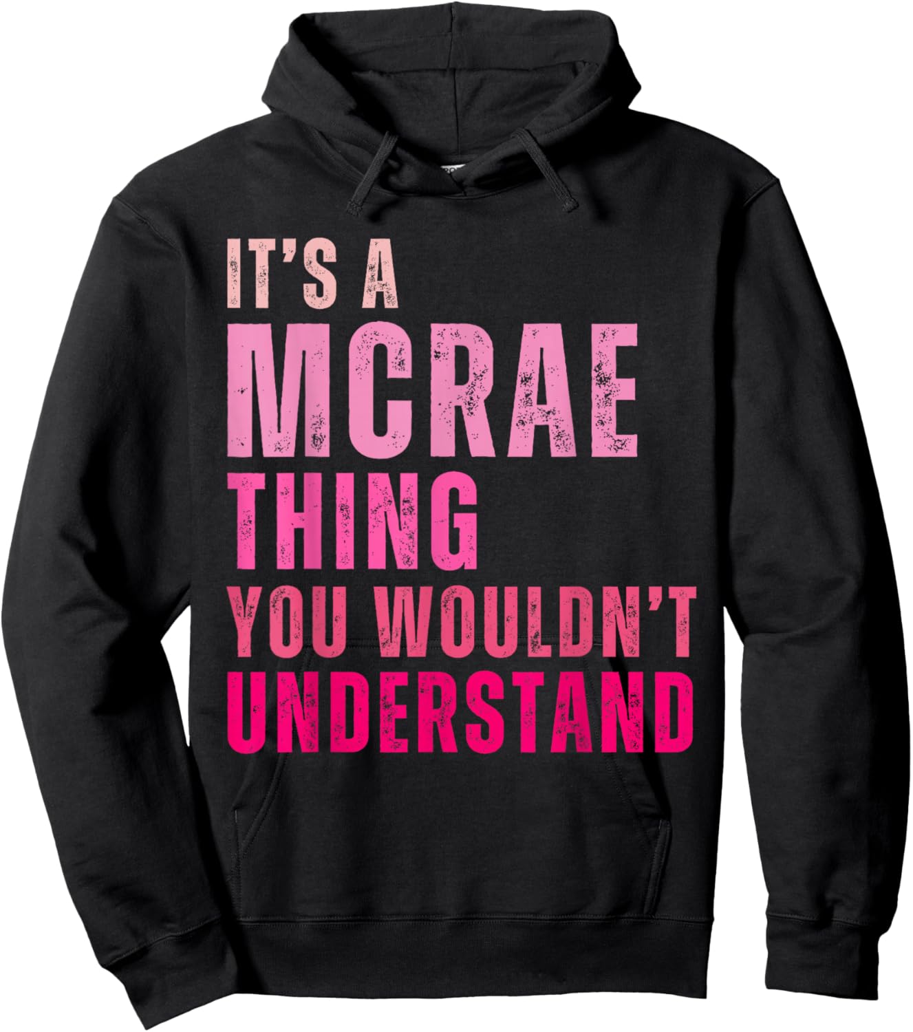 It's A Mcrae Thing You Wouldn't Understand Mcrae Hoodie - Hoodie | Black