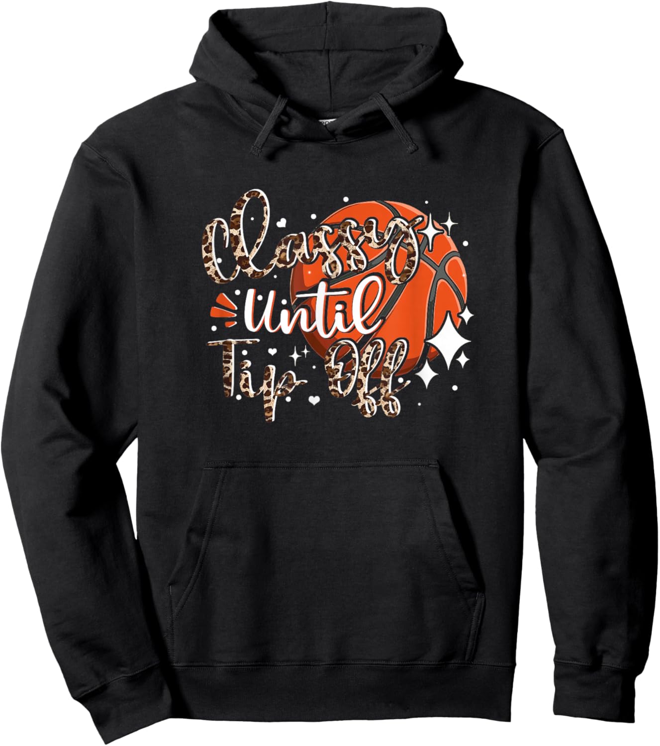 Classy Until Tip Off Basketball Mom Leopard Fairplay Game Hoodie - Hoodie | Black