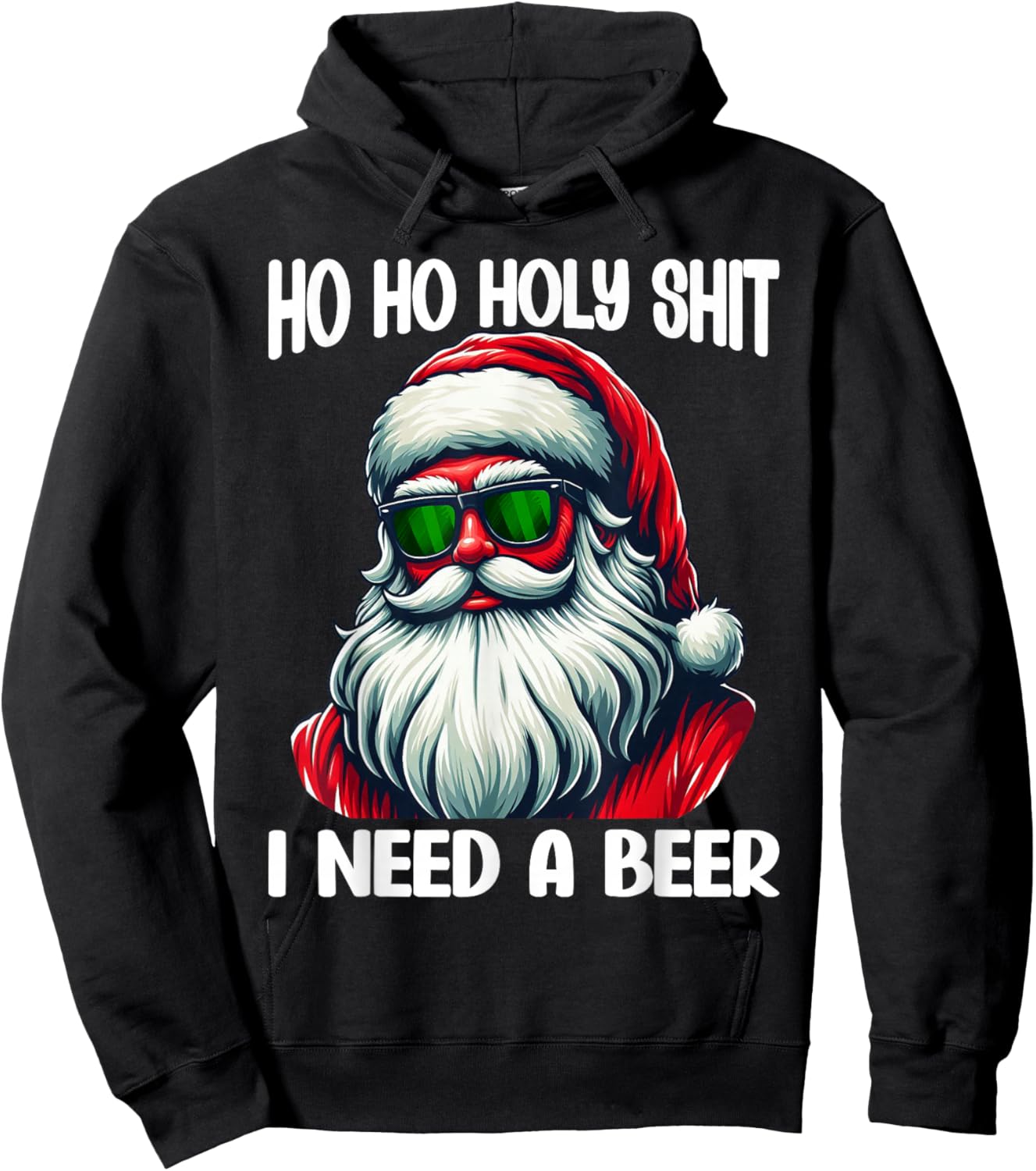 Ho Ho Holy Shit I Need A Beer Funny Santa Christmas Drinking Hoodie - Hoodie | Black