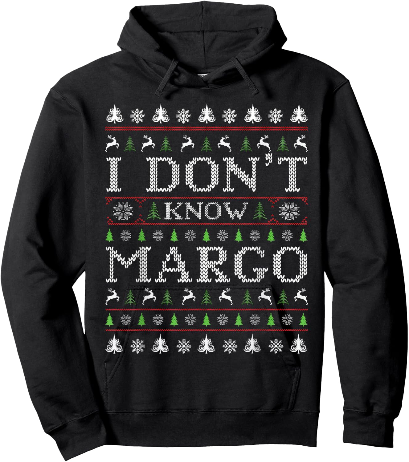 I Don't Know Margo Funny Christmas Ugly Sweater Style PJ Hoodie - Hoodie | Black