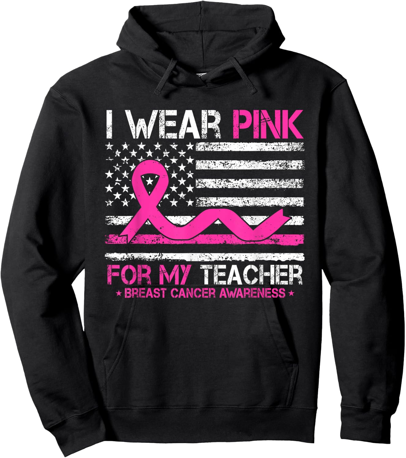 I Wear Pink For My Teacher Breast Cancer Awareness US Flag Hoodie - Hoodie | Black