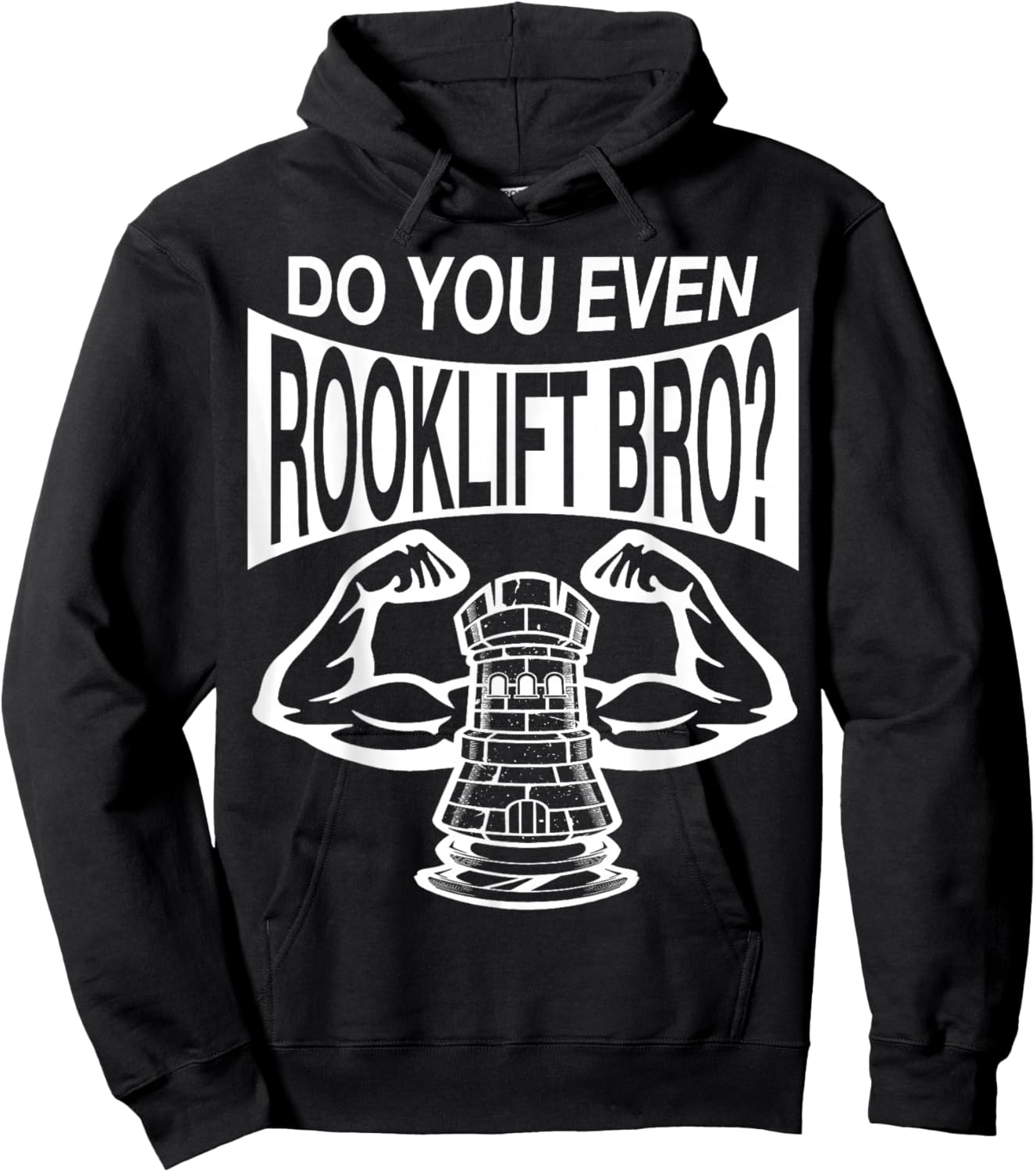 Funny Do You Even Rook Lift Bro? Chess Nerdy Game Player Wt Hoodie - Hoodie | Black