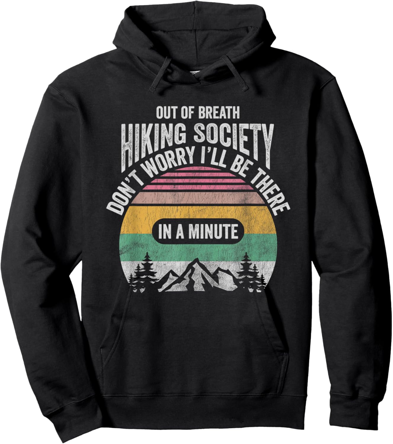 Out Of Breath Hiking Society Don't Worry In A Minute Hoodie - Hoodie | Black