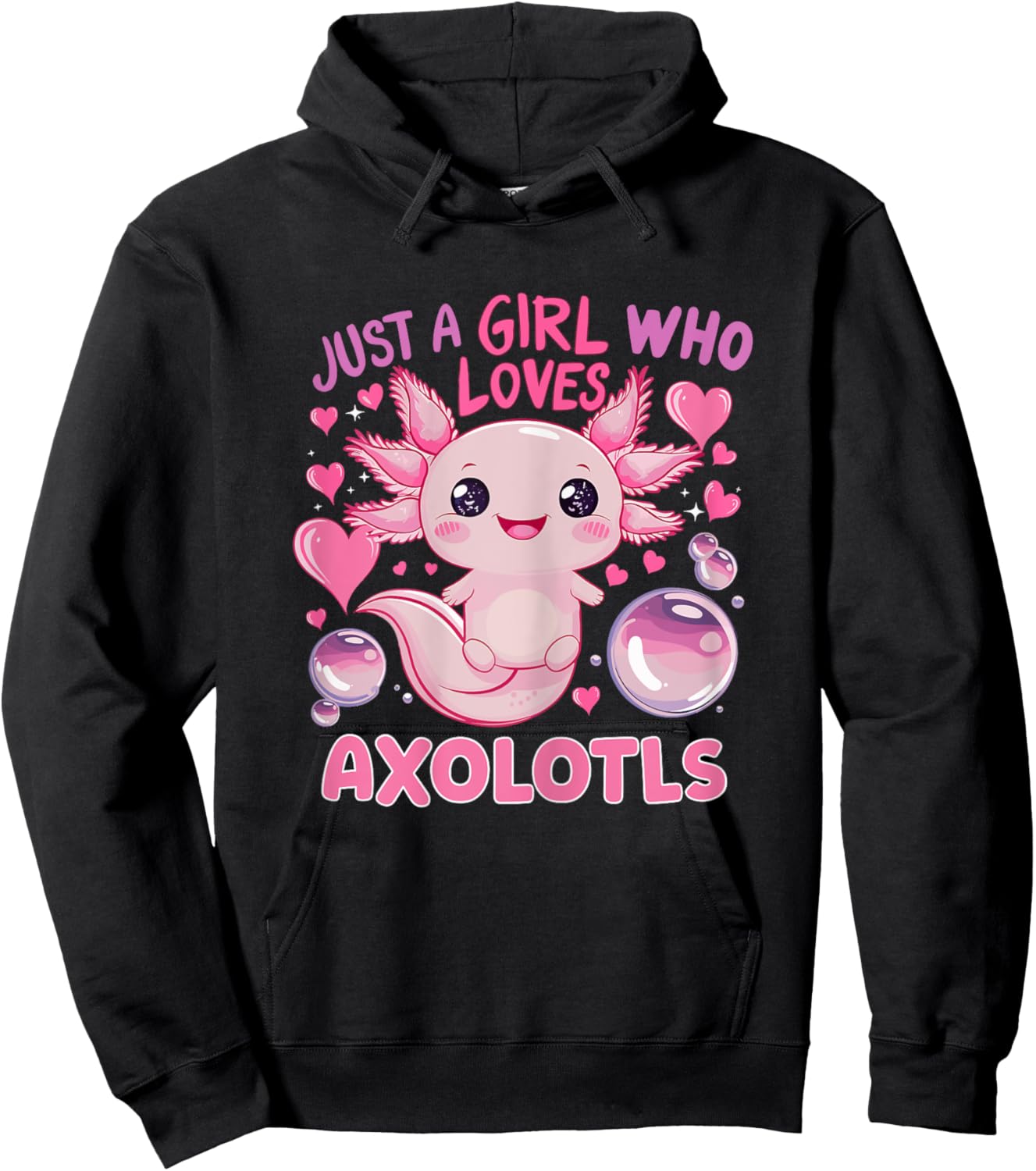 Axolotl Just A Girl Who Loves Axolotls Hoodie - Hoodie | Black