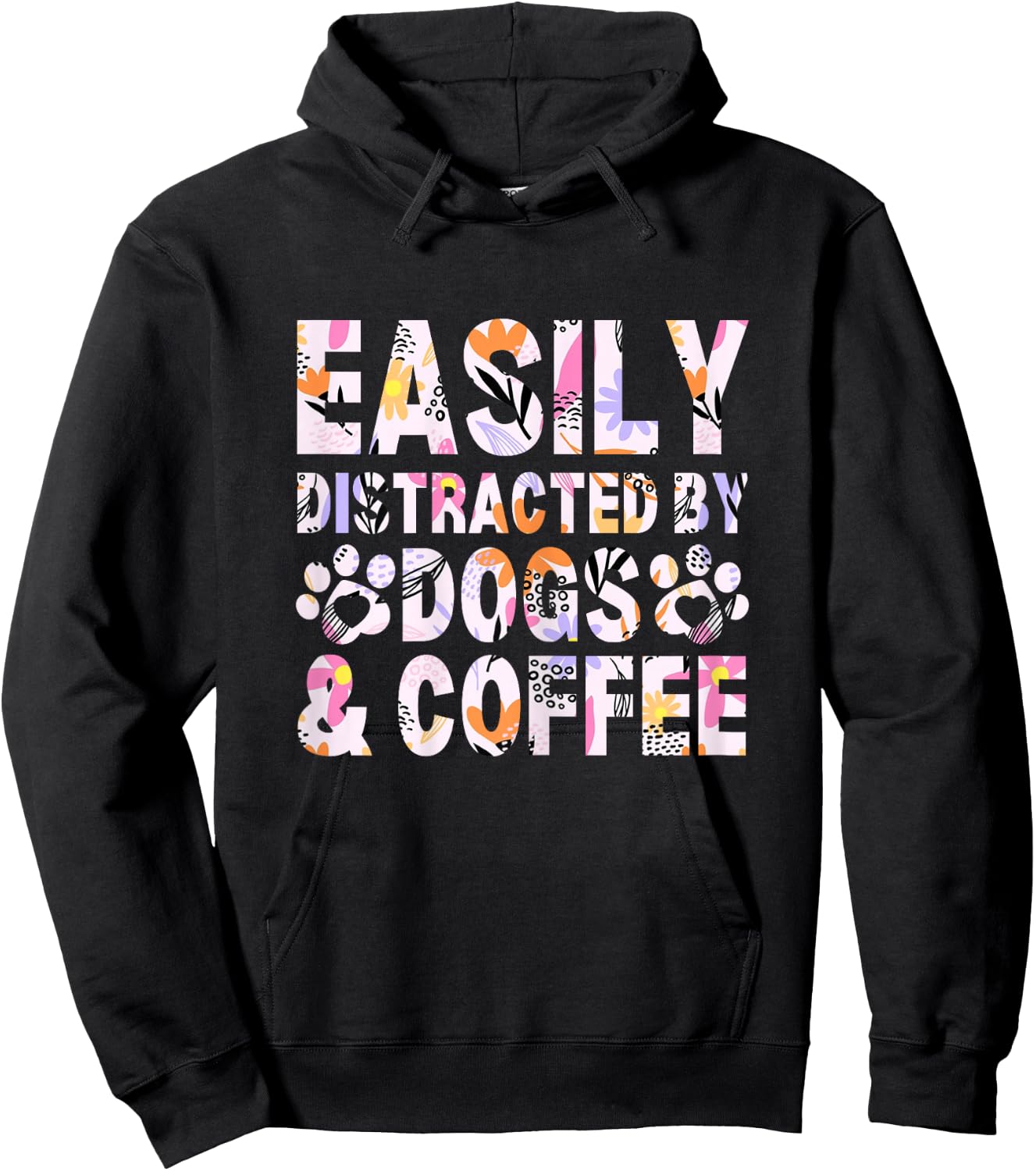 Easily Distracted By Dogs and Coffee Funny dog lover Flowers Hoodie - Hoodie | Black