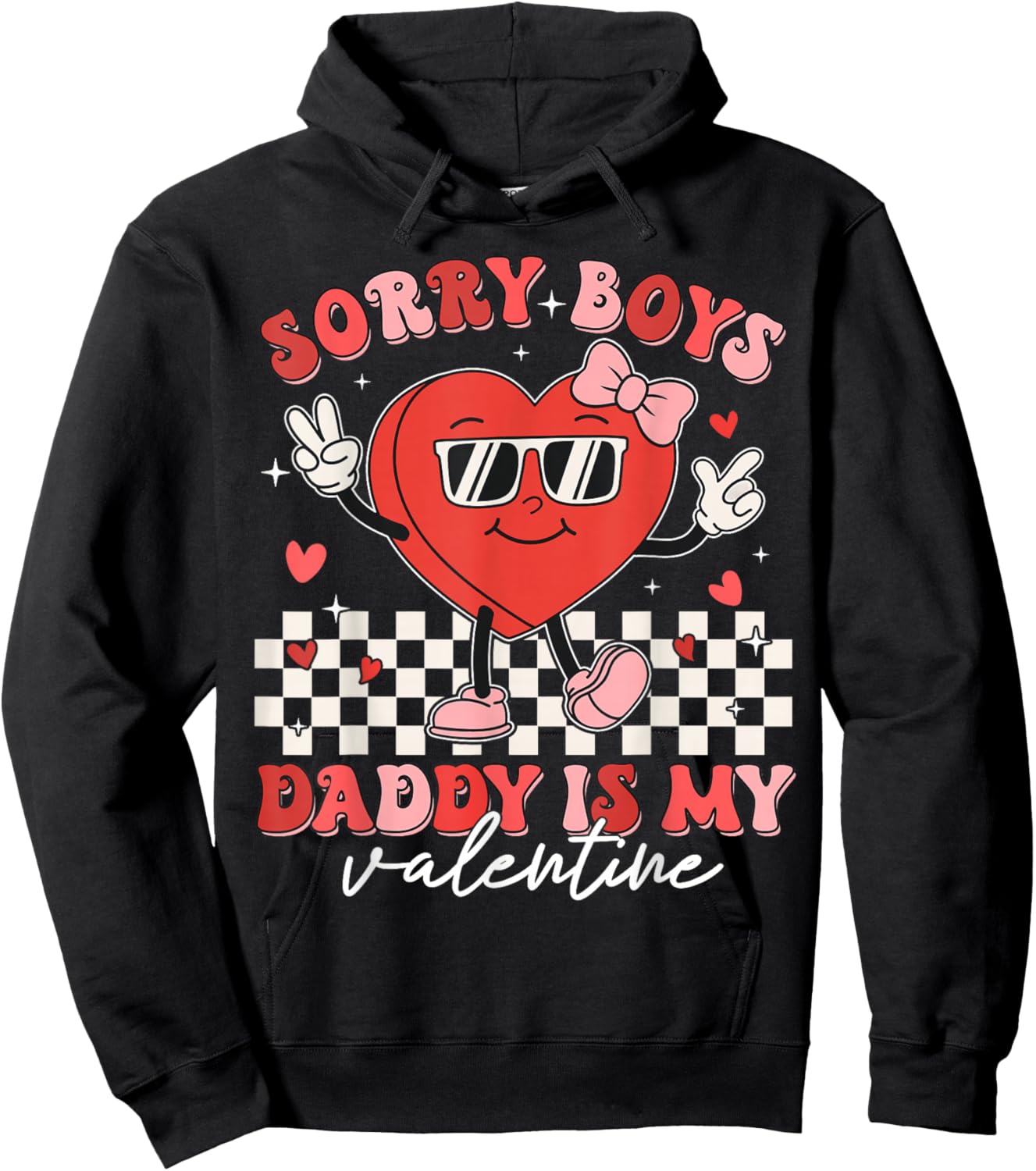 Daughter Sorry Boys Daddy Is My Valentine Kids Girl Toddler Hoodie - Hoodie | Black