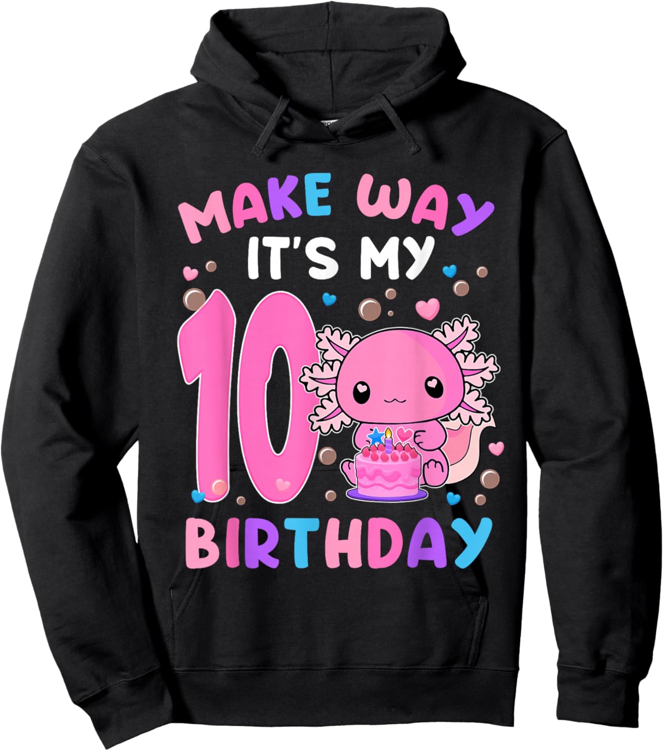 Make Away It's My 10th Birthday Axolotl 10 Years Old Girls Hoodie - Hoodie | Black