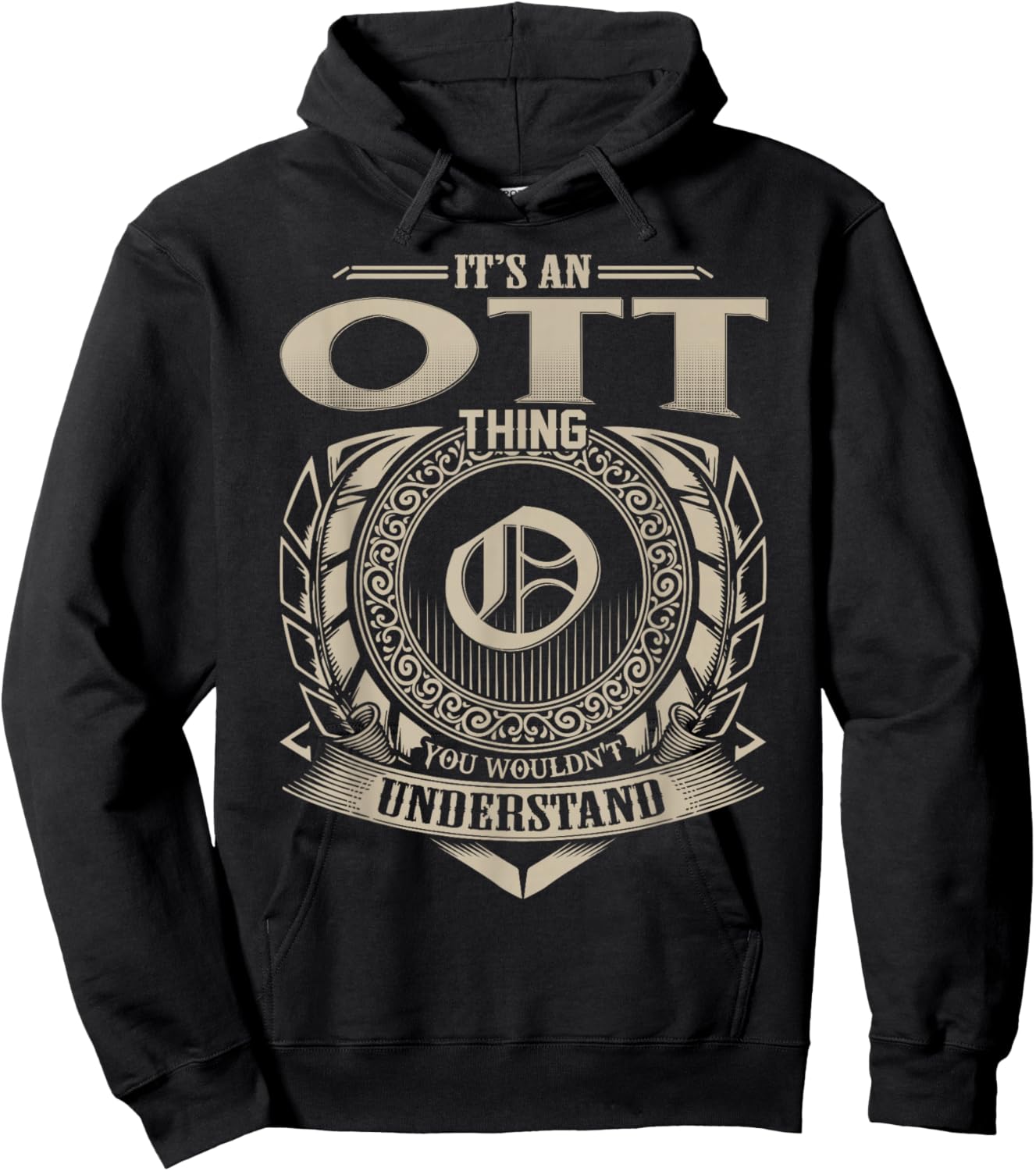 It's A OTT Thing You Wouldn't Understand Name Vintage Hoodie - Hoodie | Black