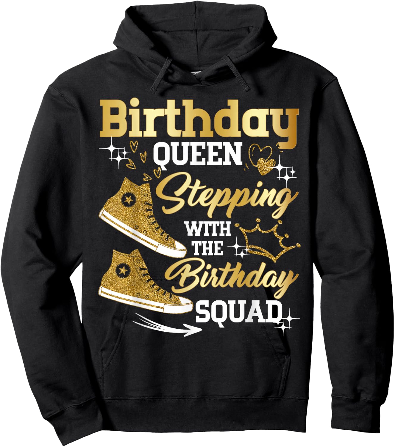 Birthday Queen Shoes Stepping with The Birthday Squad Party Hoodie - Hoodie | Black