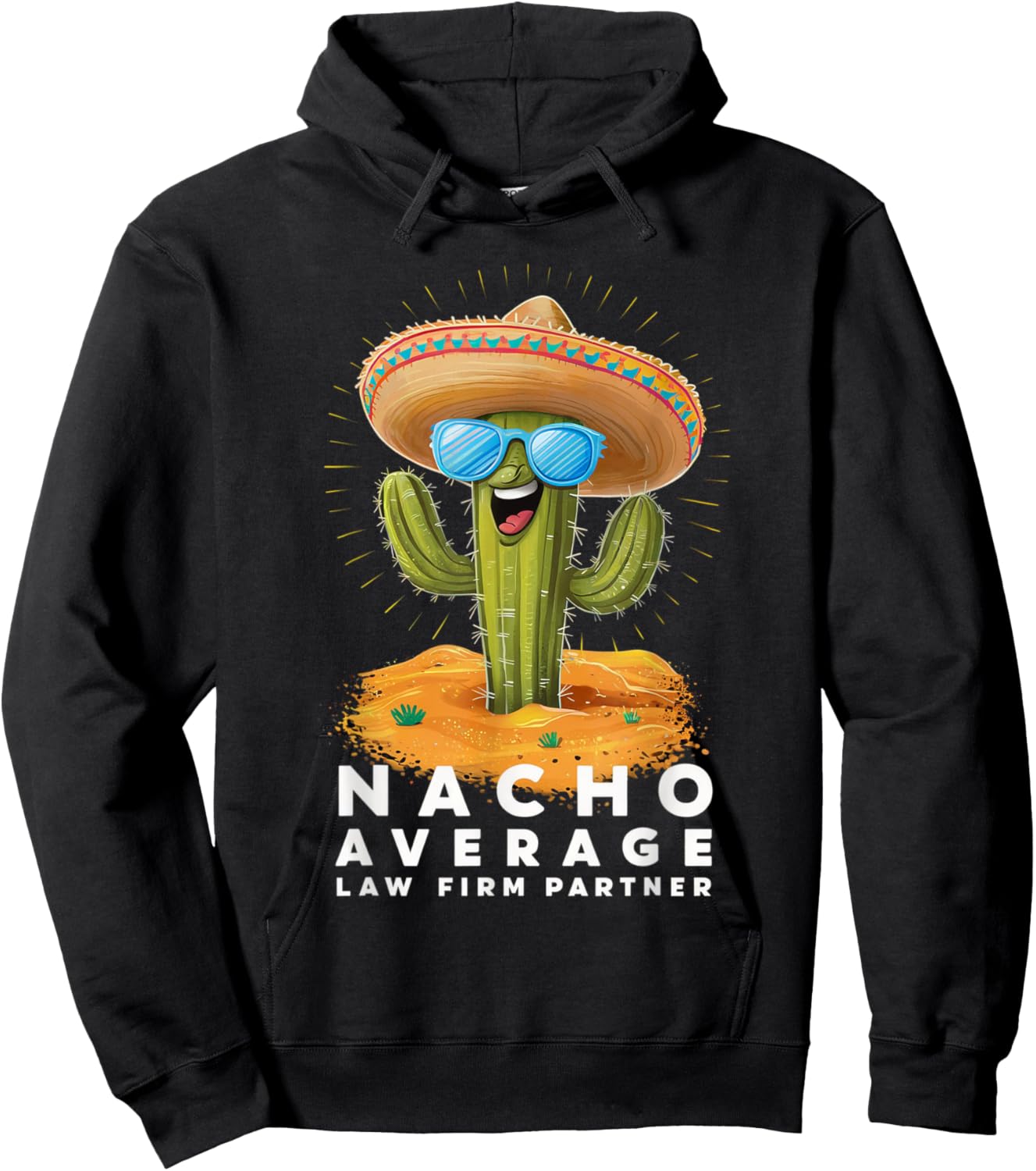 Funny Nacho Average Law Firm Partner Attorney Lawyer Hoodie - Hoodie | Black