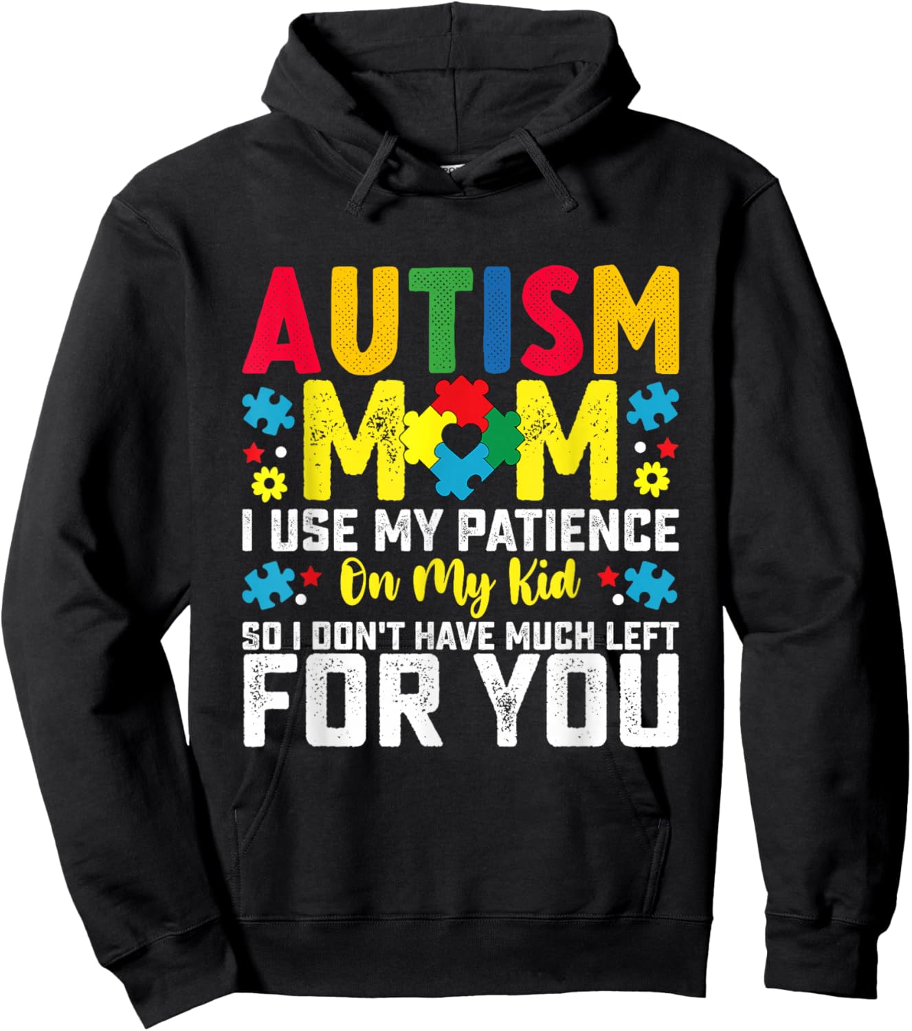 Autism Mom I Use My Patience On My Kid Autistic Boy Girl Hoodie - Hoodie | Black