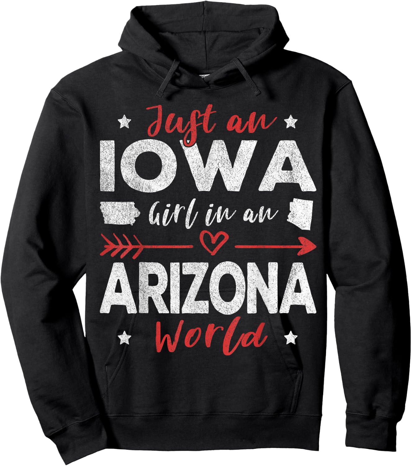 Just An Iowa Girl In An Arizona World Hoodie - Hoodie | Black