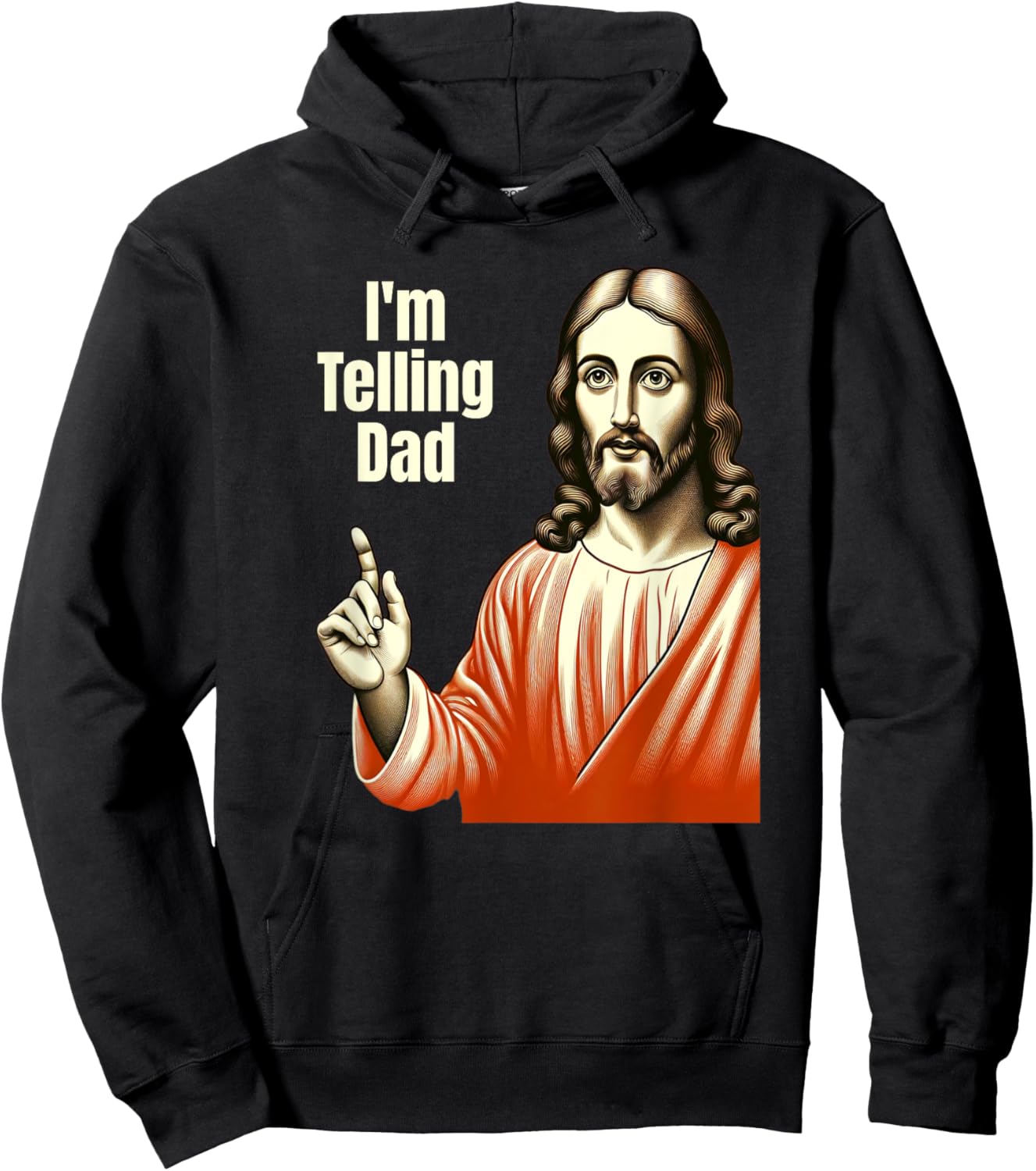 Christian Humor Funny Jesus I'm Telling Dad Hoodie - Hoodie | Black