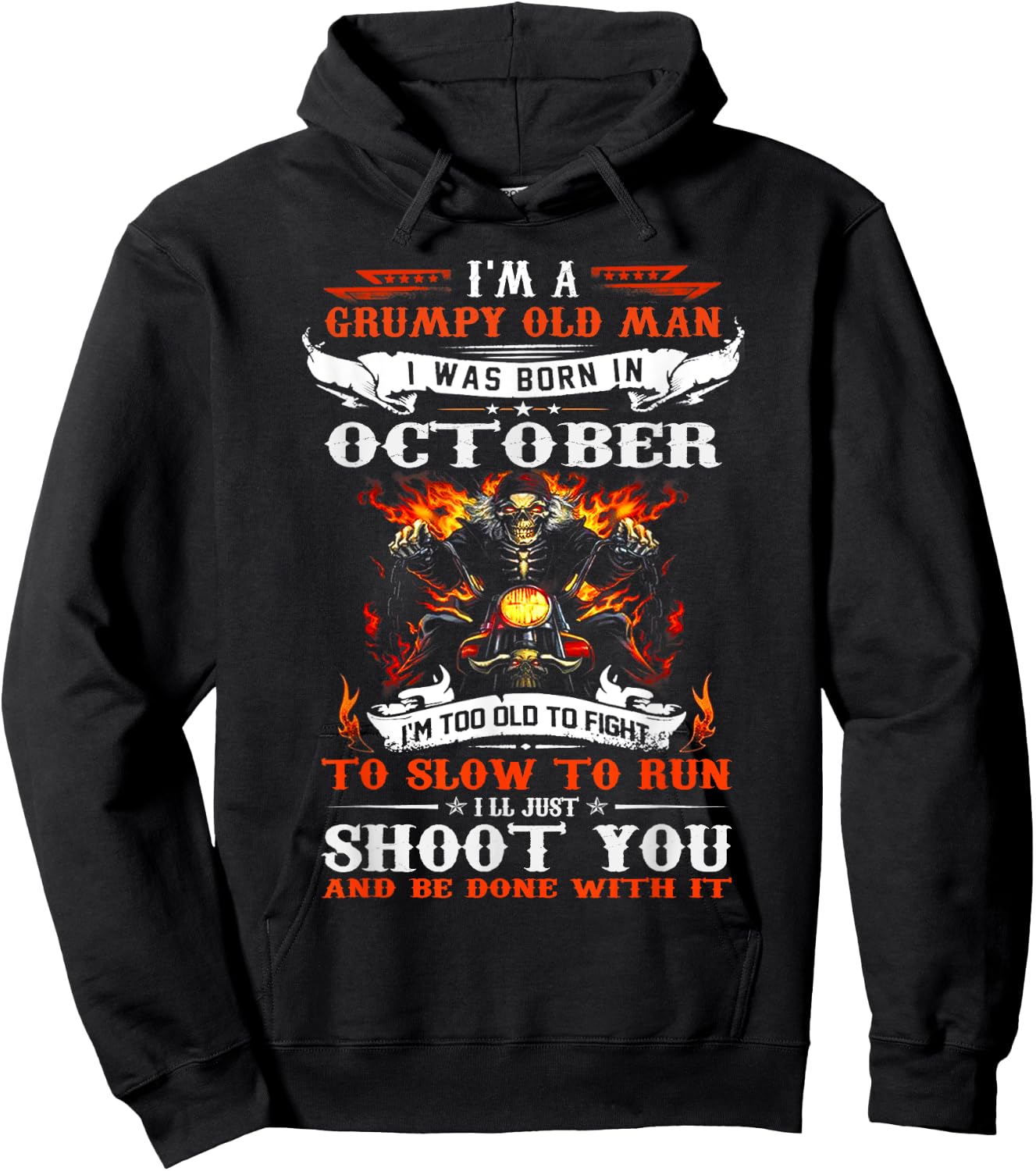 I'm a grumpy old man I was born in October I'm old biker Hoodie - Hoodie | Black