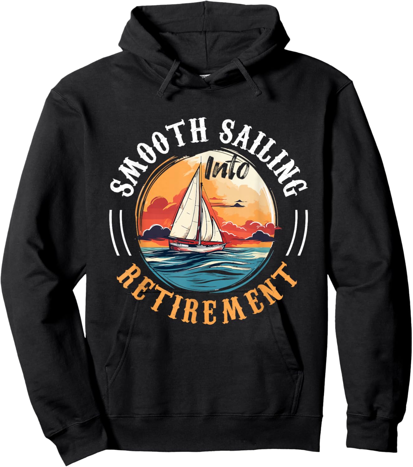 Sailing Boat Captain Smooth Sailing into Retirement Hoodie - Hoodie | Black