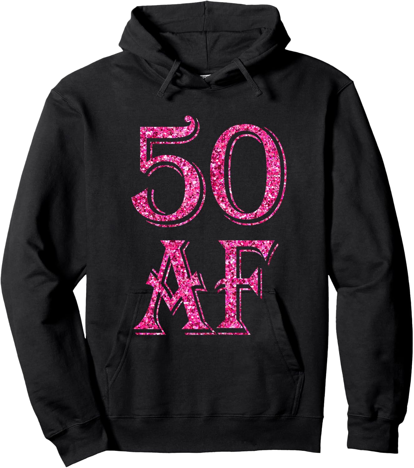 Funny 50th Birthday 50 AF pink 50 years old Hoodie - Hoodie | Black
