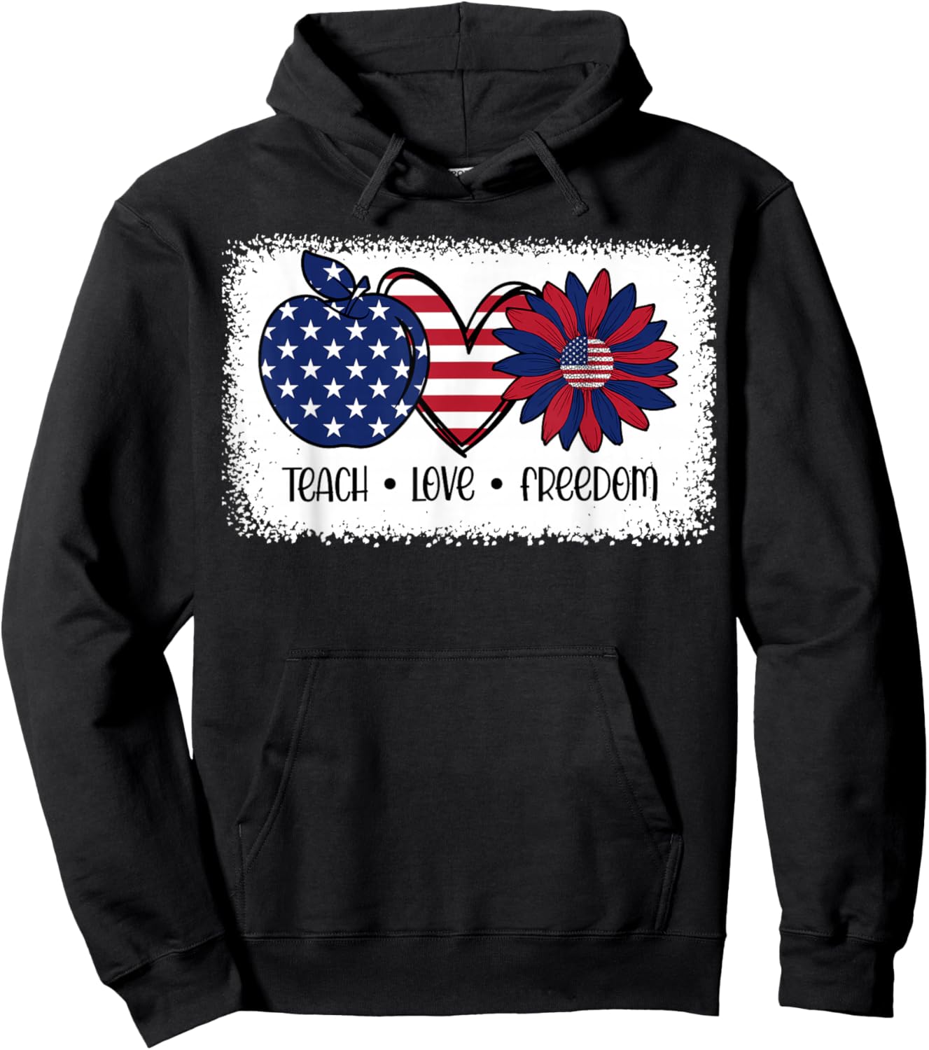 American Flag Teach Love Freedom Preschool Teacher 4th July Hoodie - Hoodie | Black