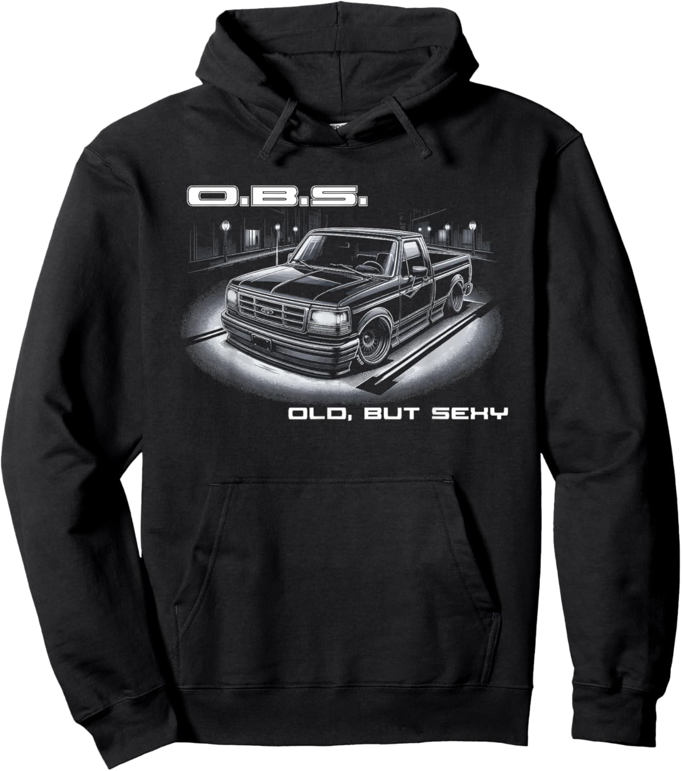 OBS Old Body Style truck Old But Sexy retro truck enthusiast Hoodie - Hoodie | Black
