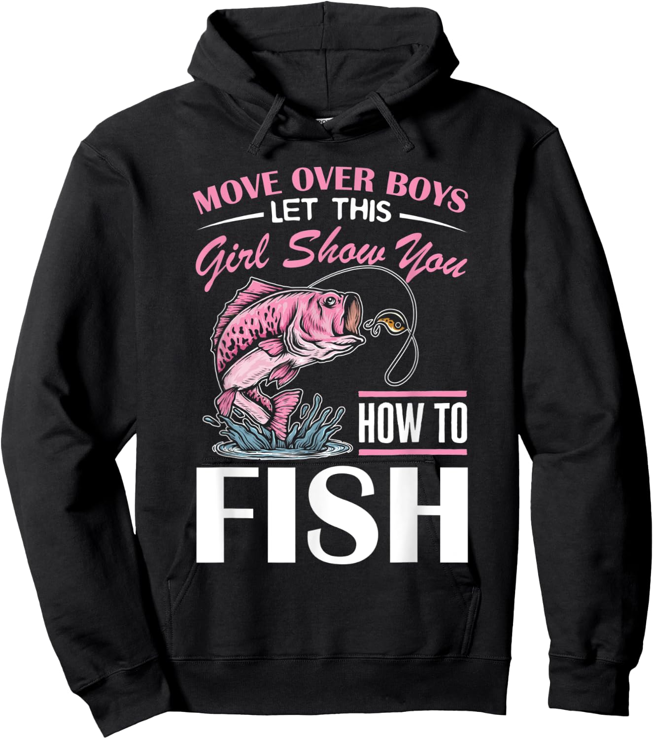 Move Over Boys Funny Girls Fishing Girl Hoodie - Hoodie | Black
