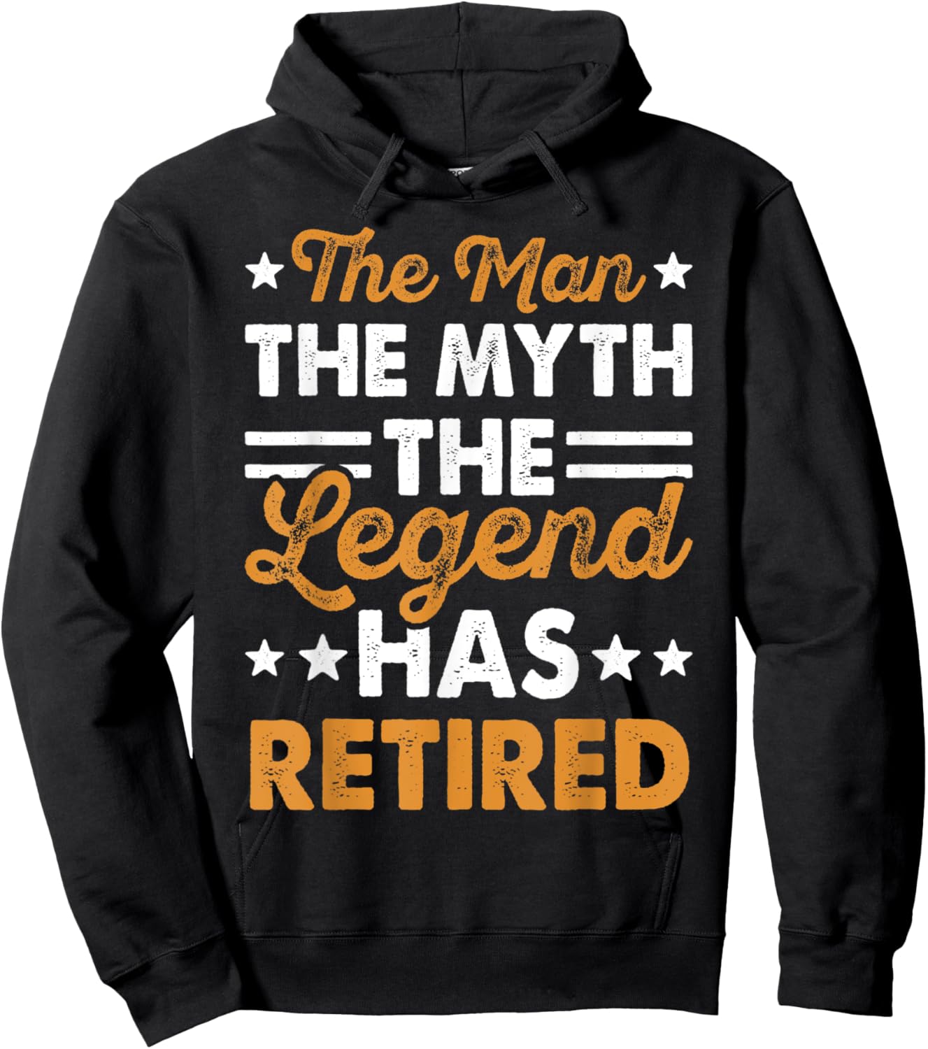 The Man the Myth the Legend Has Retired Hoodie - Hoodie | Black