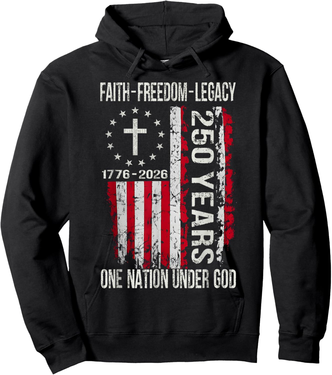 250 Years Faith Freedom 250th Anniversary USA 4th of July Hoodie - Hoodie | Black