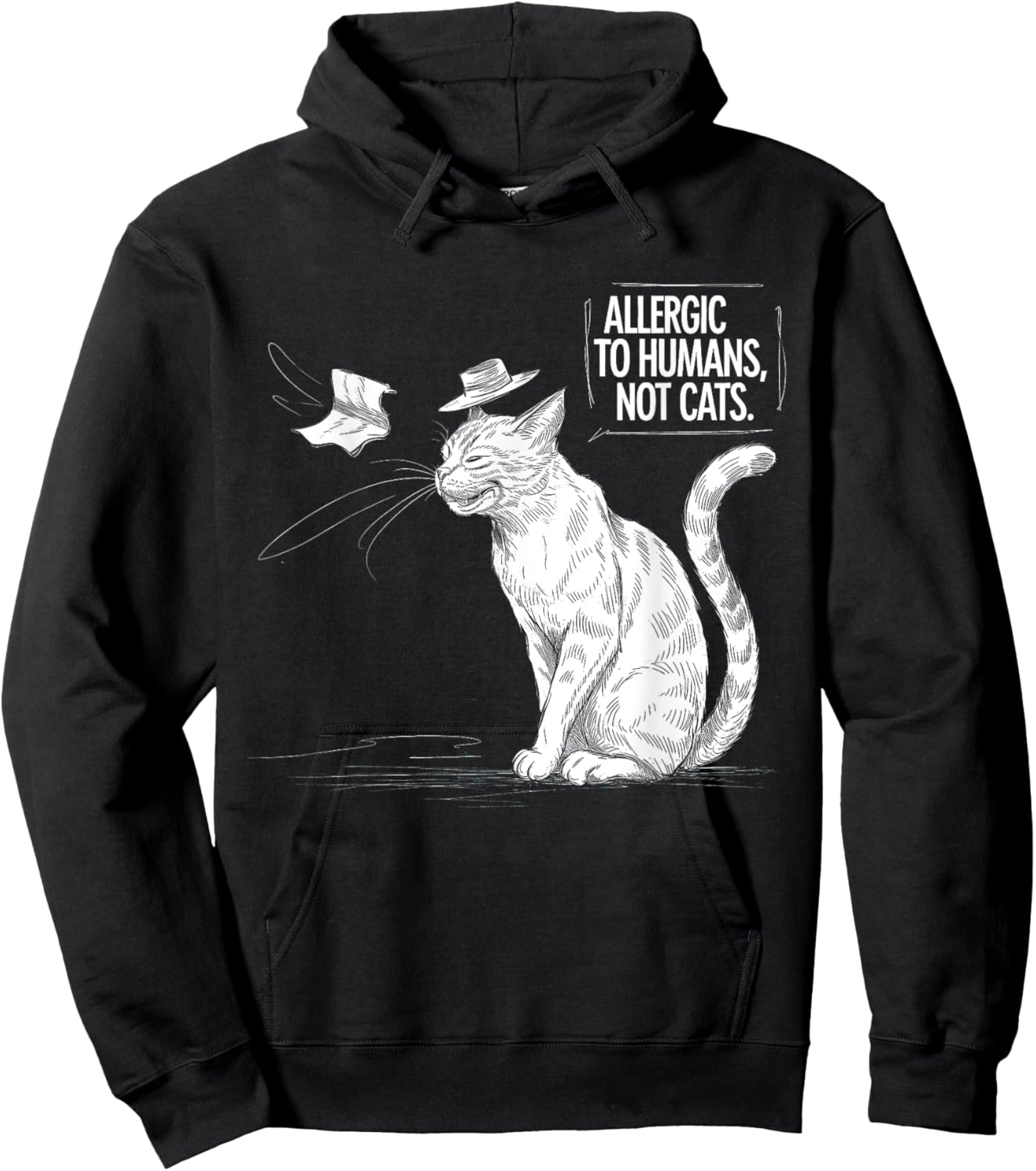 Allergic to Humans, Not Cats - Cat Lover Art Design Hoodie - Hoodie | Black