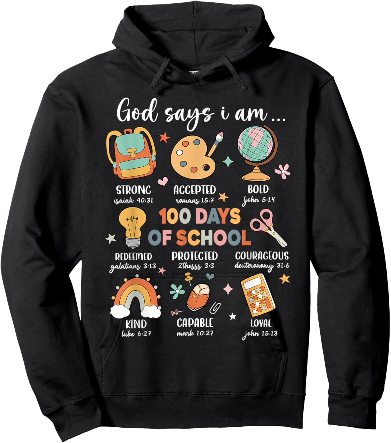 God Says I Am 100 Days Of School Christ Bible Saying Graphic Hoodie - Hoodie | Black