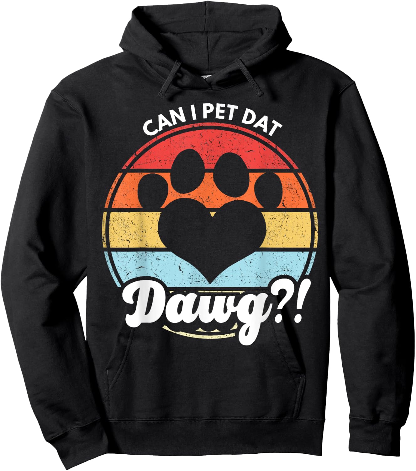 Can I Pet Dat Dawg?! Can I Pet That Dog Women Girls Kids Hoodie - Hoodie | Black