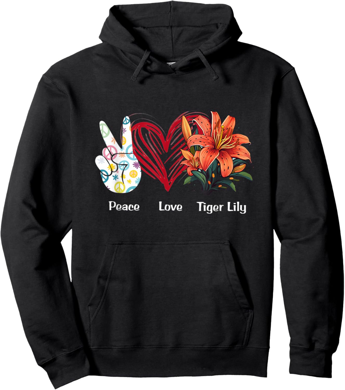 Peace Love Tiger Lily Flower Hippie Tiger Lily Lover Hoodie - Hoodie | Black