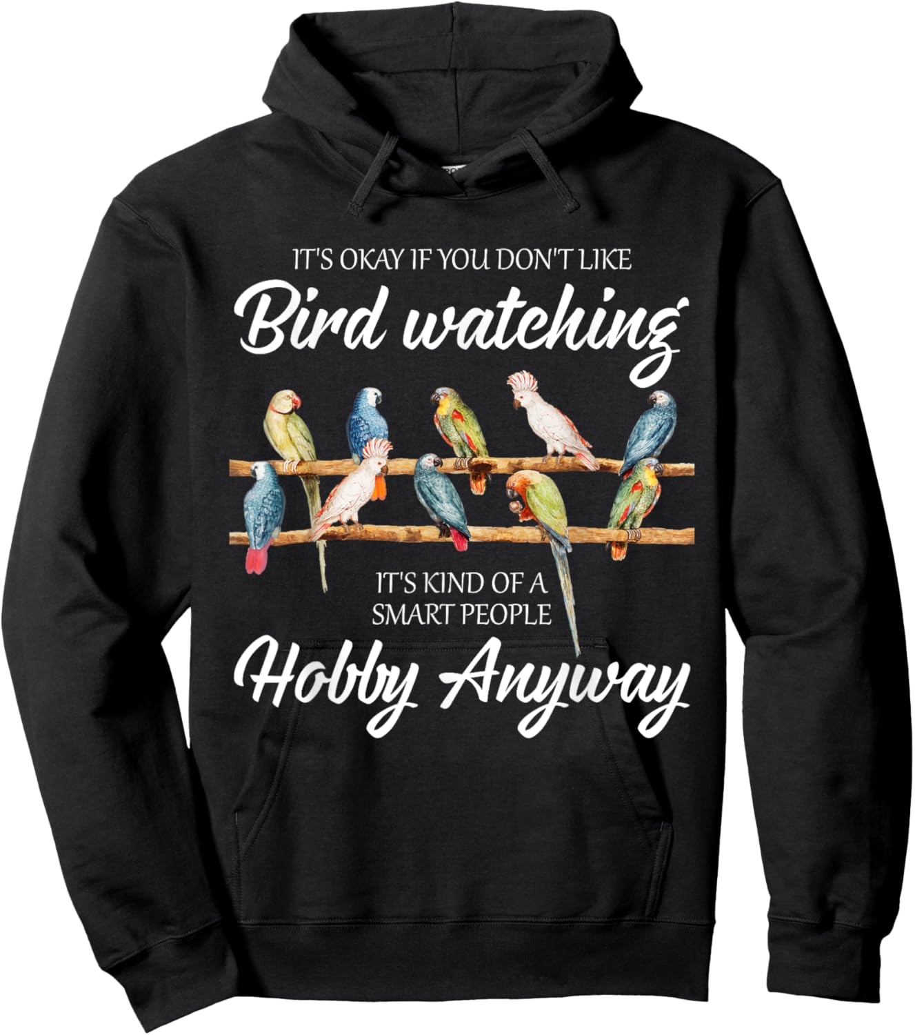 Funny Bird Watching Birder Birding Birdwatching Hoodie - Hoodie | Black