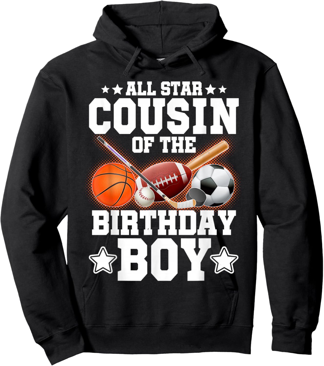 All Star Cousin Of The Birthday Boy Basketball Soccer Sport Hoodie - Hoodie | Black