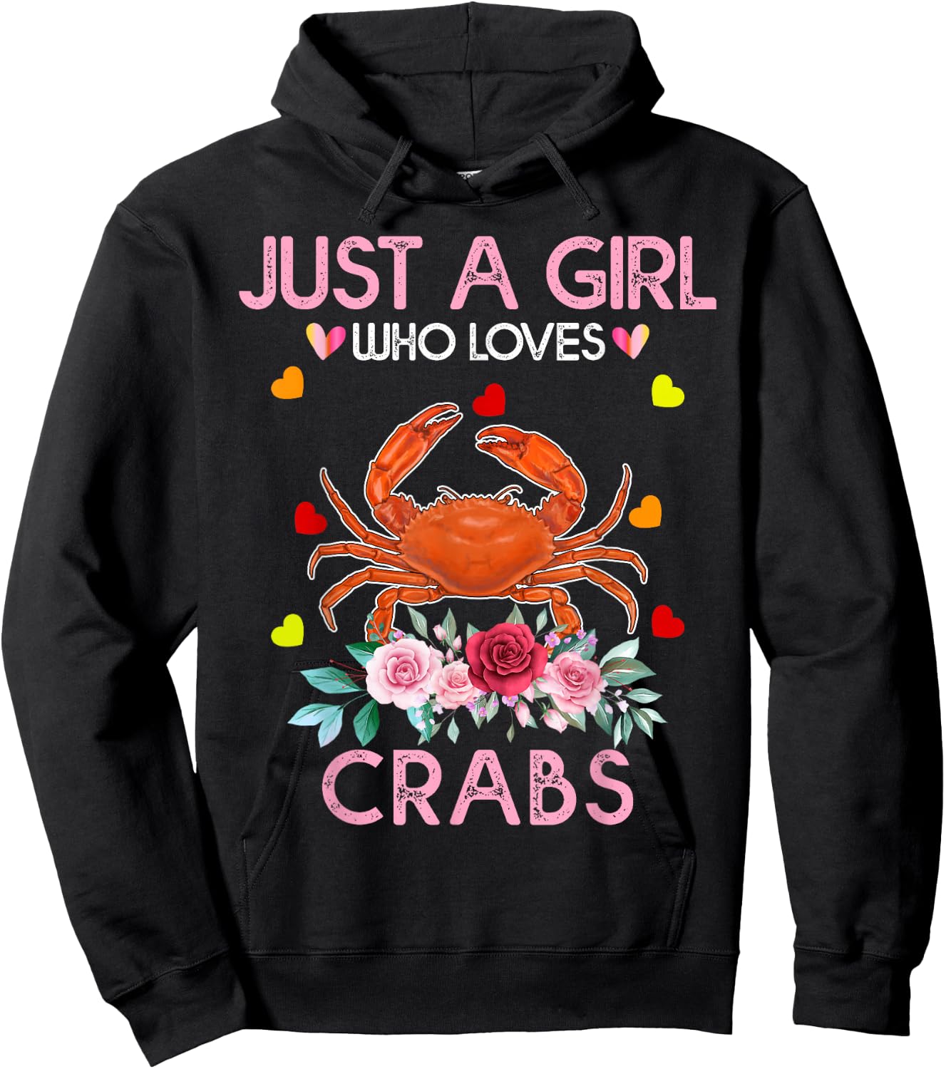 Crab Animal Lover Women Gift Just A Girl Who Loves Crabs Hoodie - Hoodie | Black